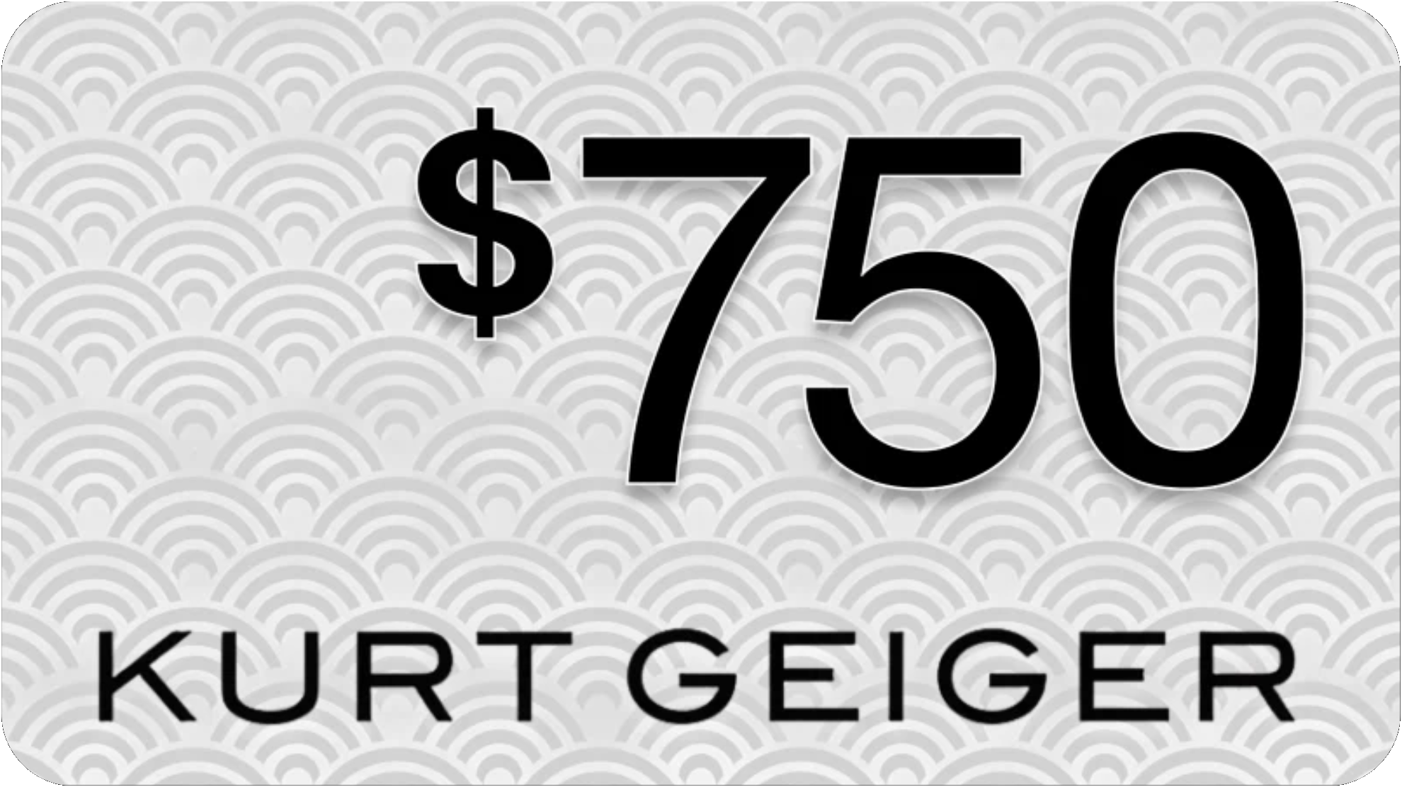 Kurt Geiger $750 promotion